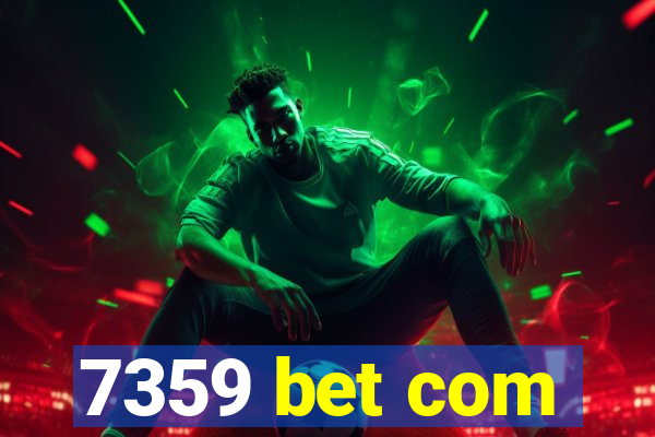 7359 bet com